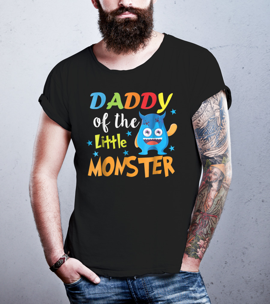 Daddy Of The Little Monster Funny Family Birthday Dad T-Shirt