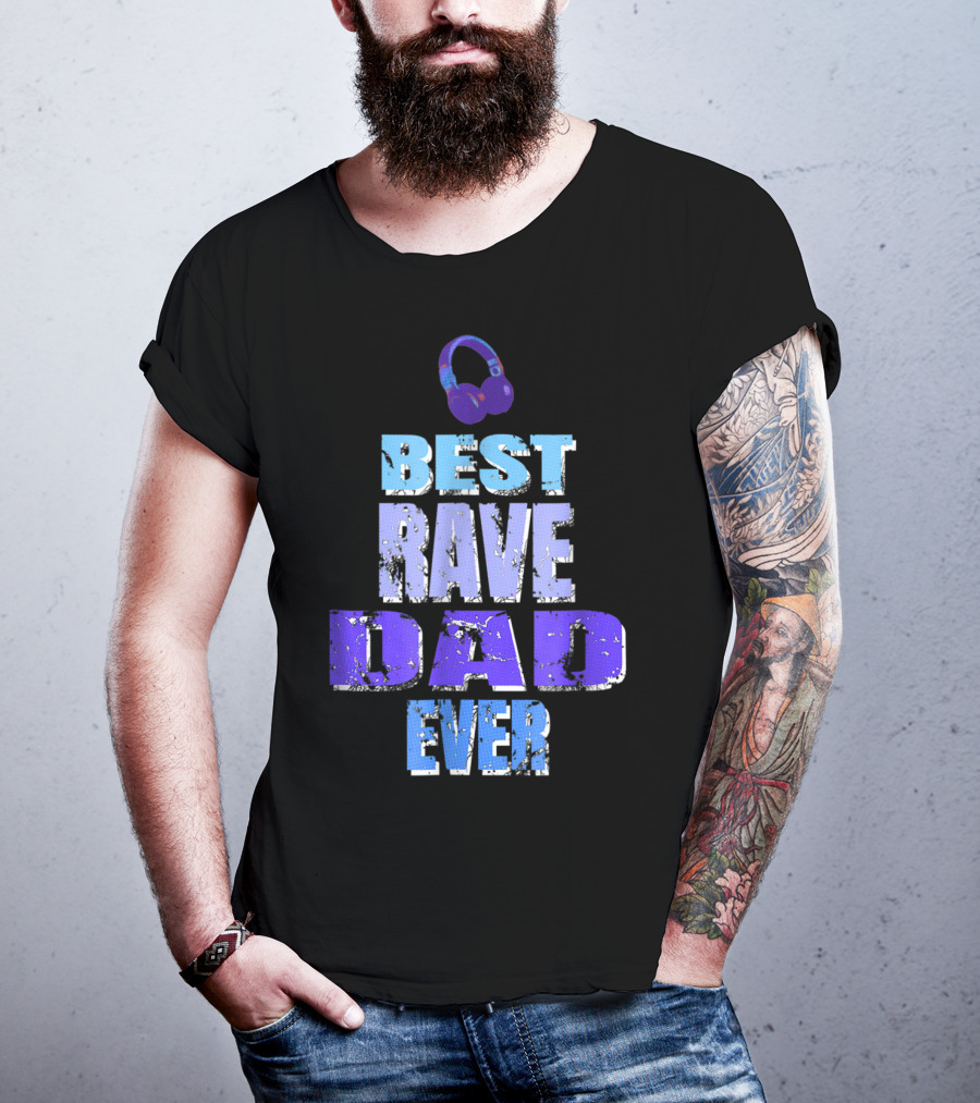 Best Rave Dad Ever Music Festival92 T-Shirt