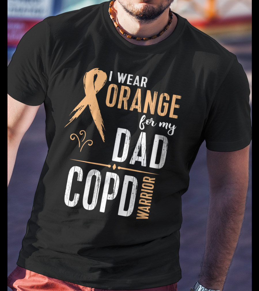 I Wear Orange For My Dad COPD Warrior T-Shirt