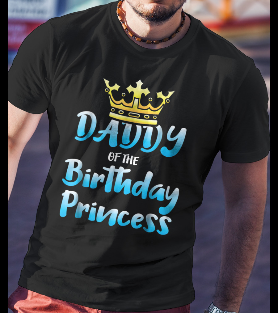 Daddy Of The Birthday Princess Crown T-Shirt