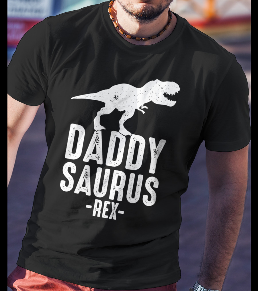 Daddysaurus Rex Daddy Dinosaur Pun T-Shirt