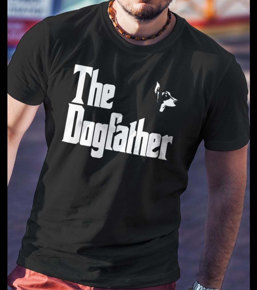 Doberman Pinscher Dad The Dogfather Birthday T-Shirt