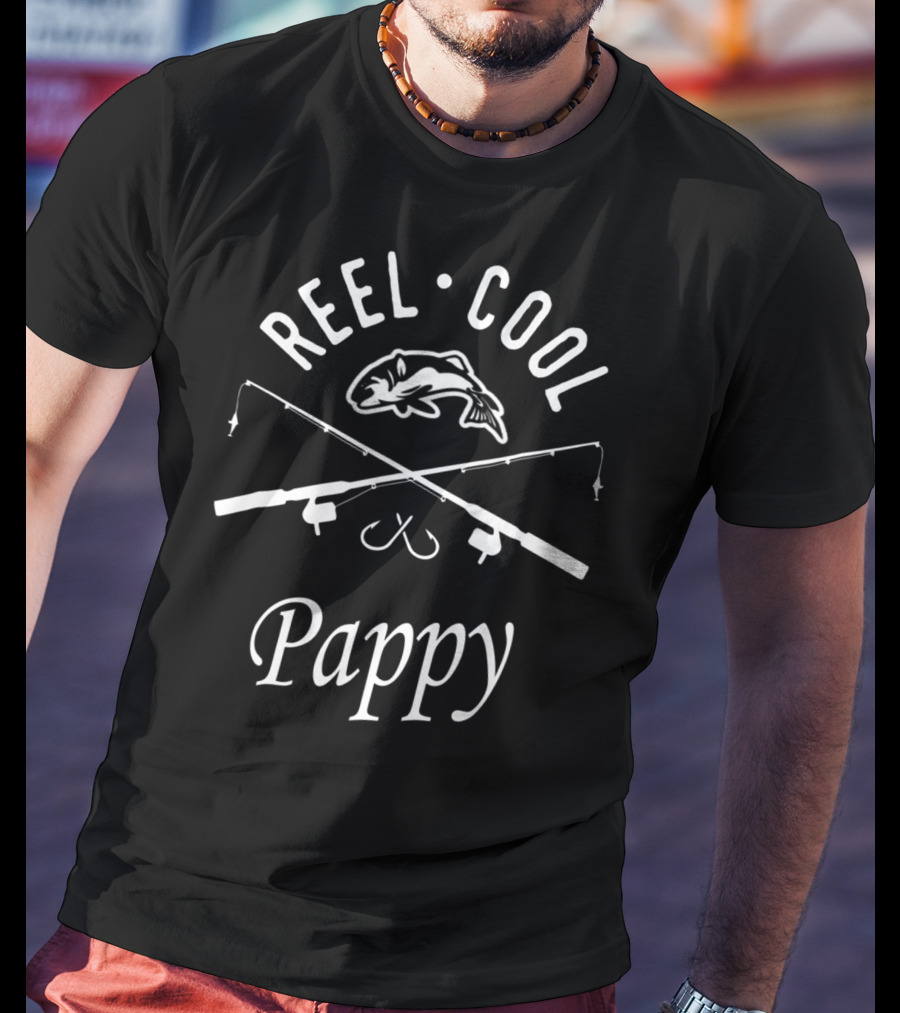 Reel Cool Pappy Fishing Dad Papa80 T-Shirt