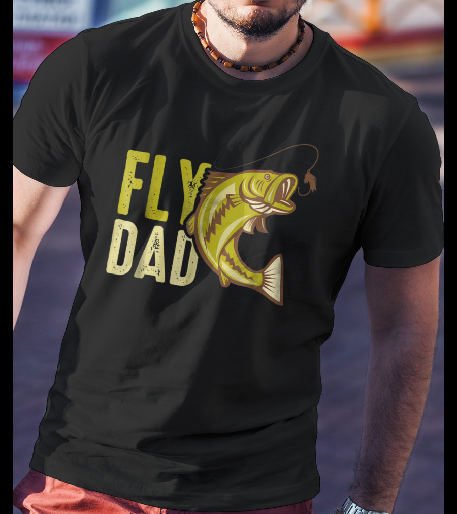 Fly Dad Bass Fishing Fisherman T-Shirt