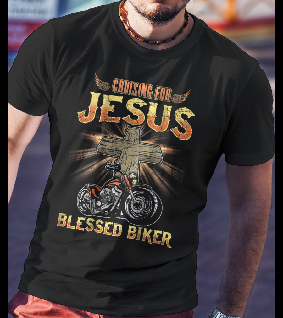 Cruising For Jesus Blessed Biker Dad Motorcycle T-Shirt