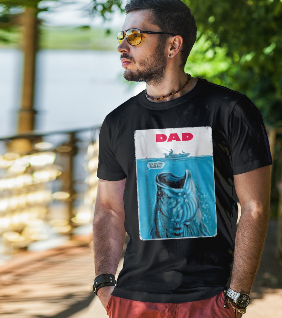 Dad You're Gonna Need A Bigger Boat Bass Fishing T-Shirt