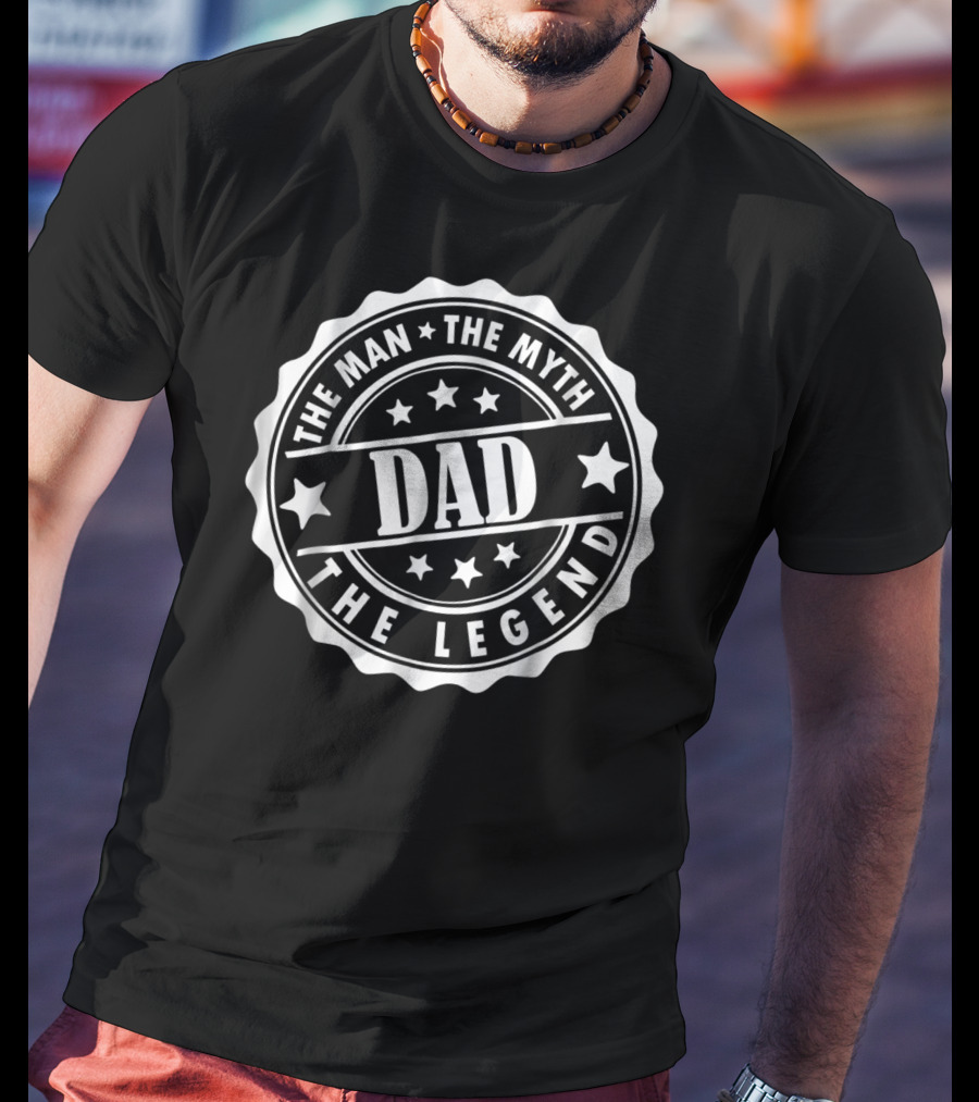 Dad The Man The Myth The Legend Dad Badge Style With Stars And Circles T-Shirt