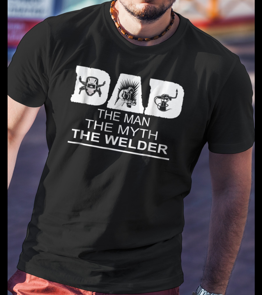 Dad The Man The Myth The Welder Icons T-Shirt