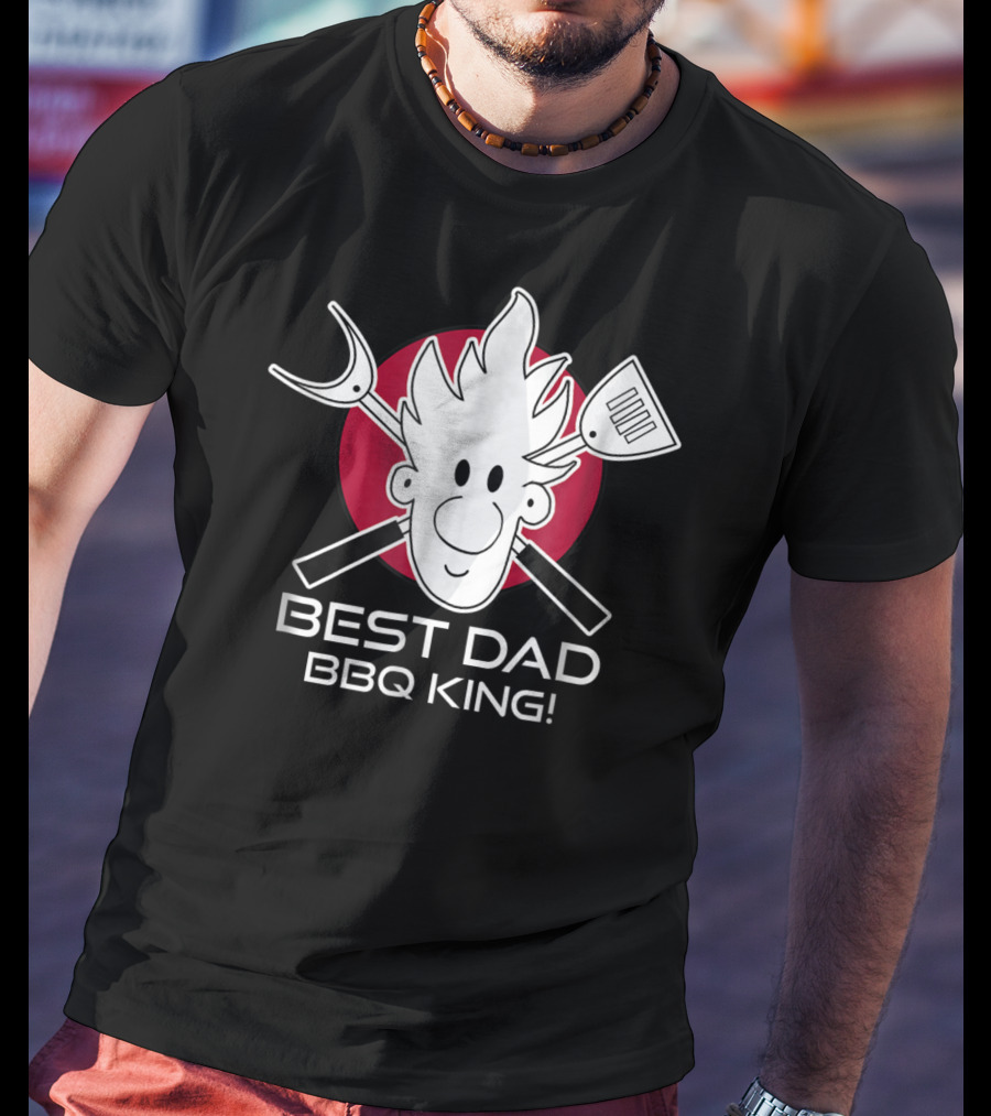 BEST DAD BBQ KING Dad At The Grill49 T-Shirt