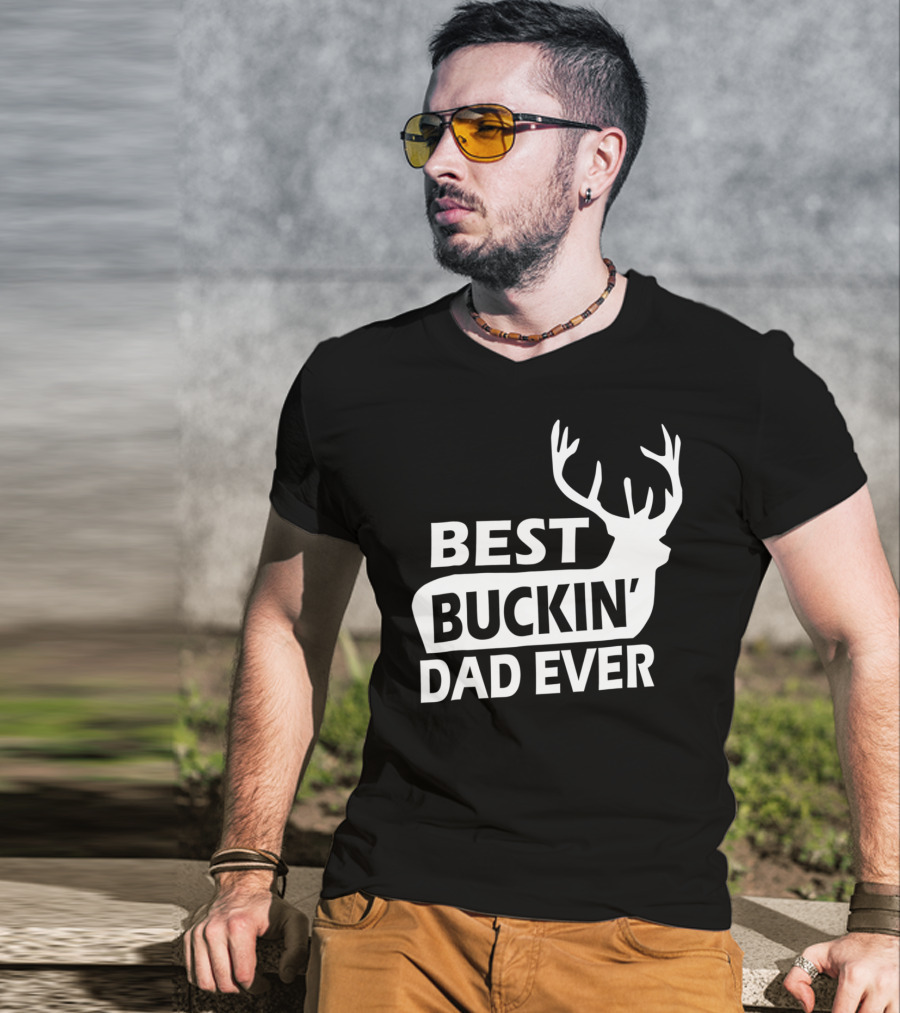 Best Buckin Dad Ever Funny Redneck Deer Antlers T-Shirt