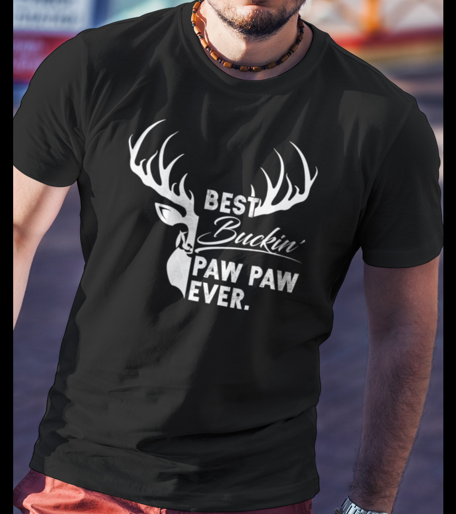 Best Buckin Paw Paw Ever Deer Hunting Fathers T-Shirt