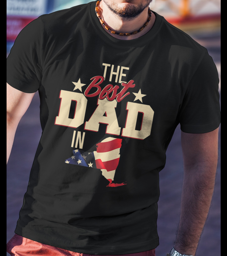 The Best Dad In Patriotic New York With American Flag T-Shirt