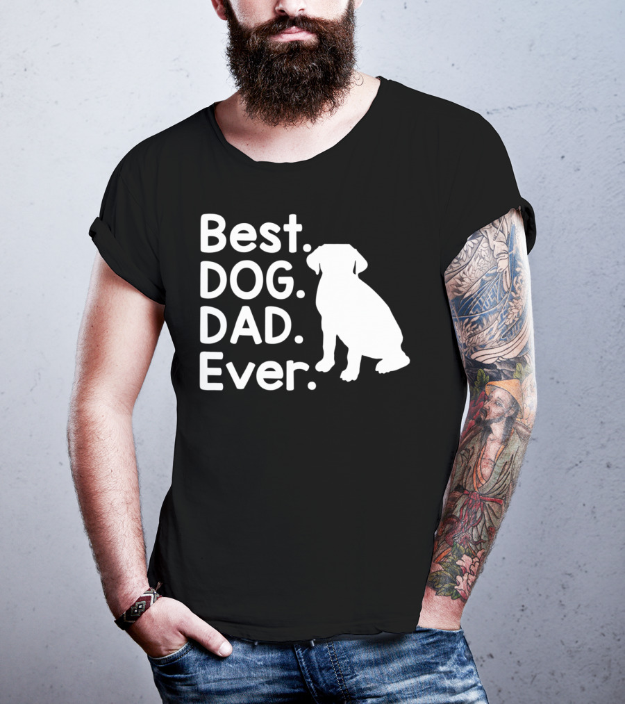 Best Dog Dad Ever Pet Dog Lover 51 Canine T-Shirt