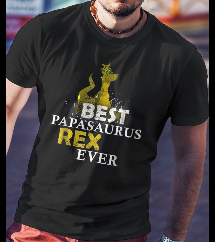 Best Papasaurus Rex Ever T-Shirt