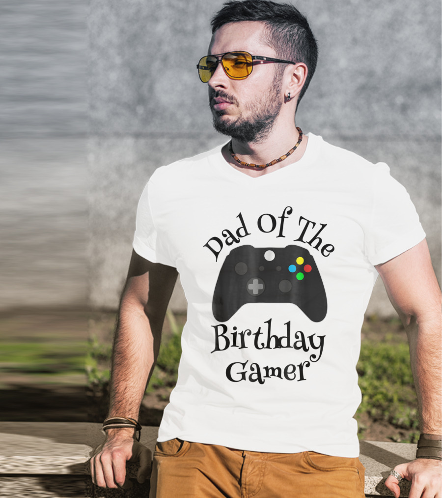 Dad Of The Birthday Gamer Video Game Controller T-Shirt