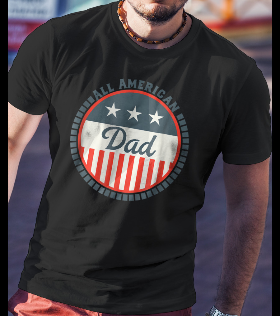 All American Dad USA Flag Stars And Stripes Patriotic T-Shirt