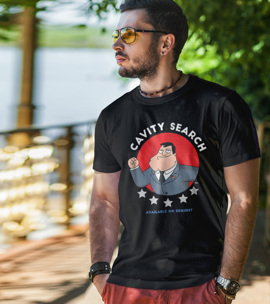 American Dad Cavity Search Available On Request 64 T-Shirt