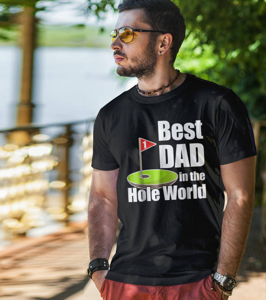 Best Dad In The Hole World Golf Lover29 T-Shirt
