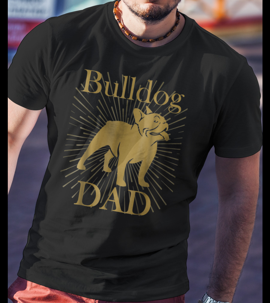 Bulldog Dad With Radiant Dog58 T-Shirt