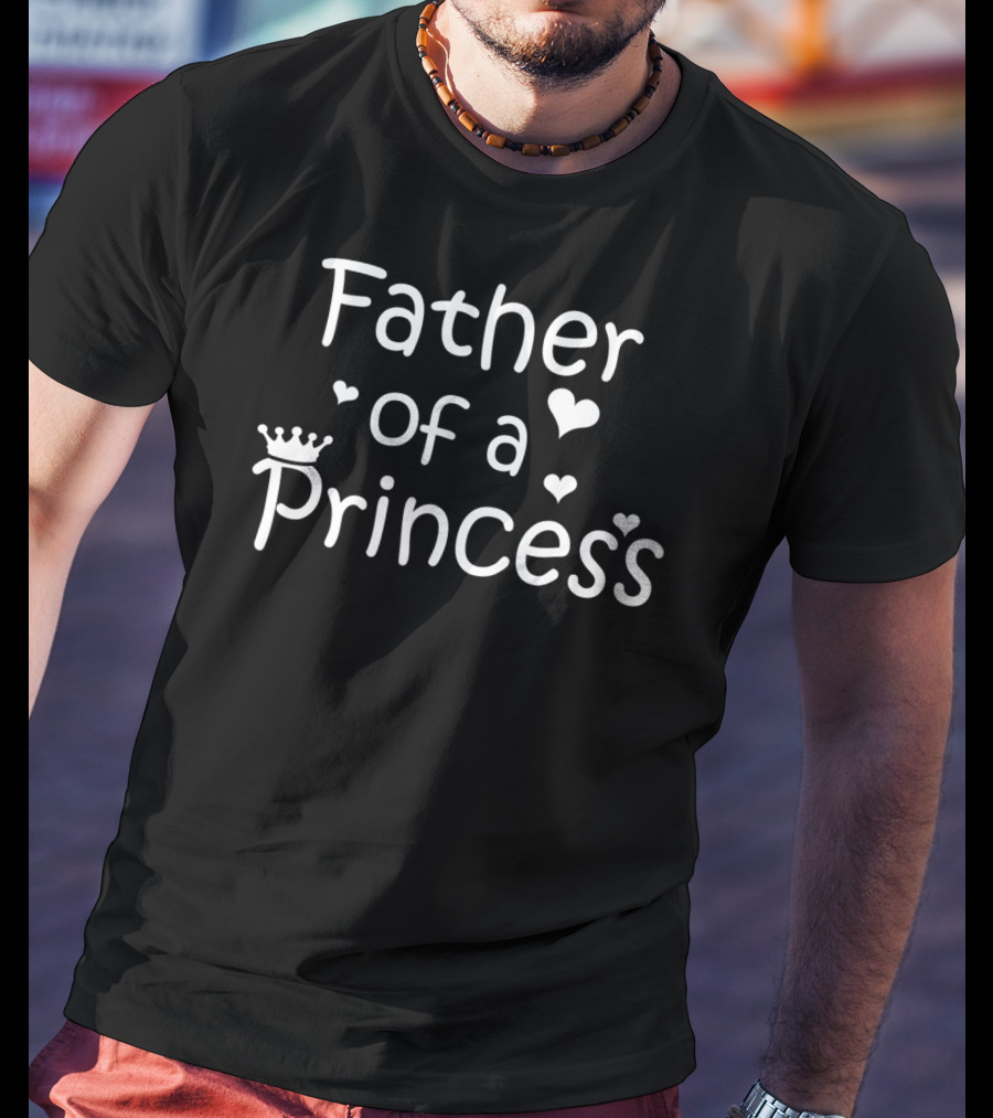 Father Of A Princess With Hearts And Crown T-Shirt