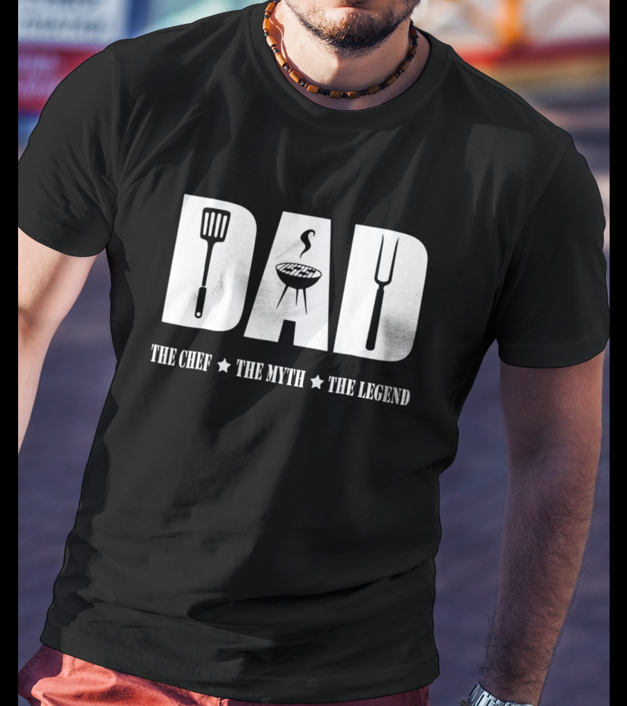 Dad The Chef The Myth The Legend T-Shirt
