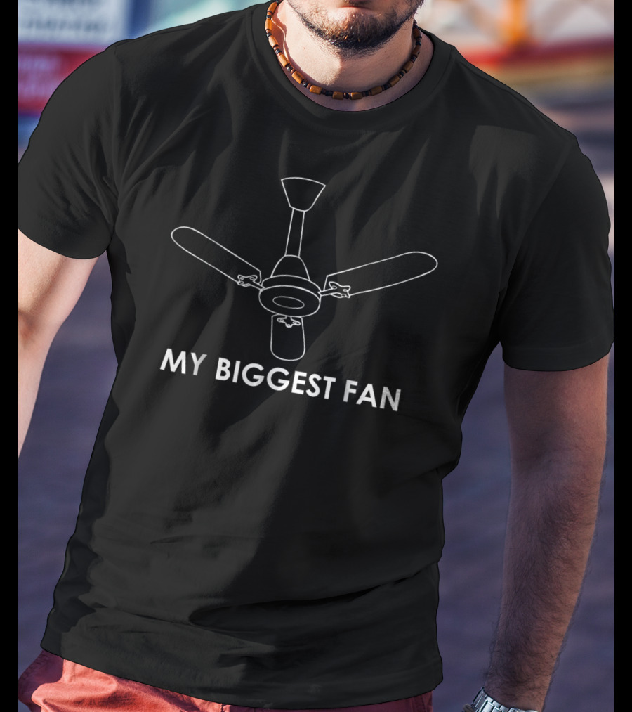 My Biggest Fan Dad Joke Ceiling Fan Classic T-Shirt