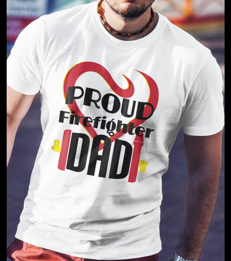 Proud Firefighter Dad Heart Captain Pride T-Shirt