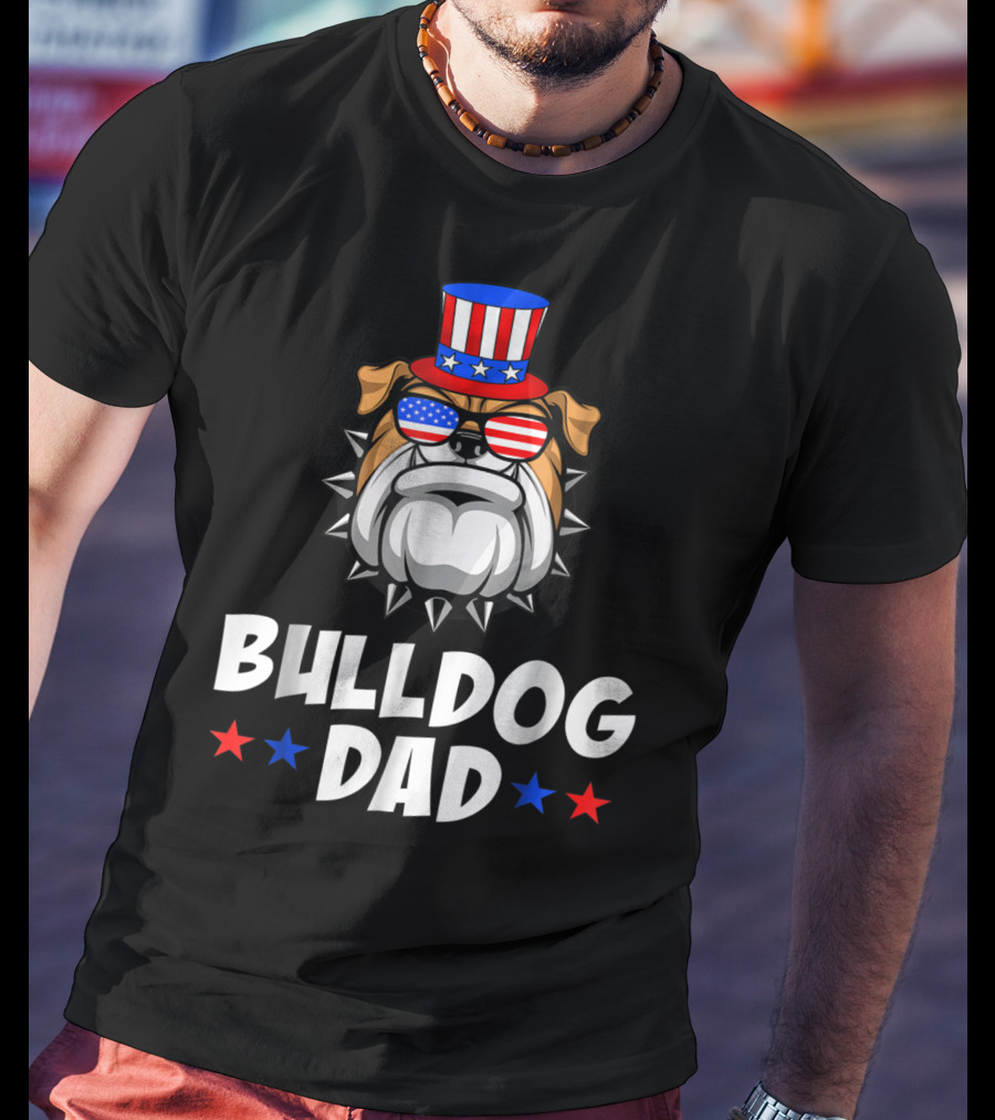 Bulldog Dad USA Flag Sunglasses American Patriotic Top Hat T-Shirt