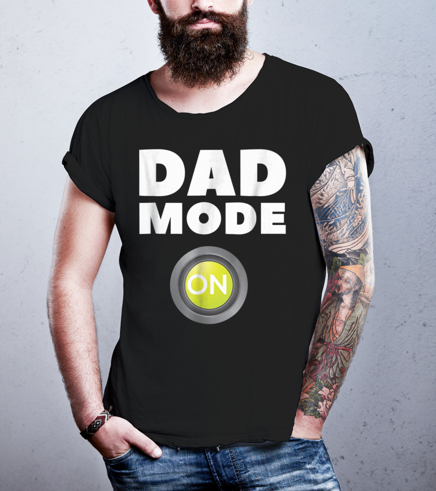 Dad Mode On Pregnancy Baby Father Daddy Love T-Shirt