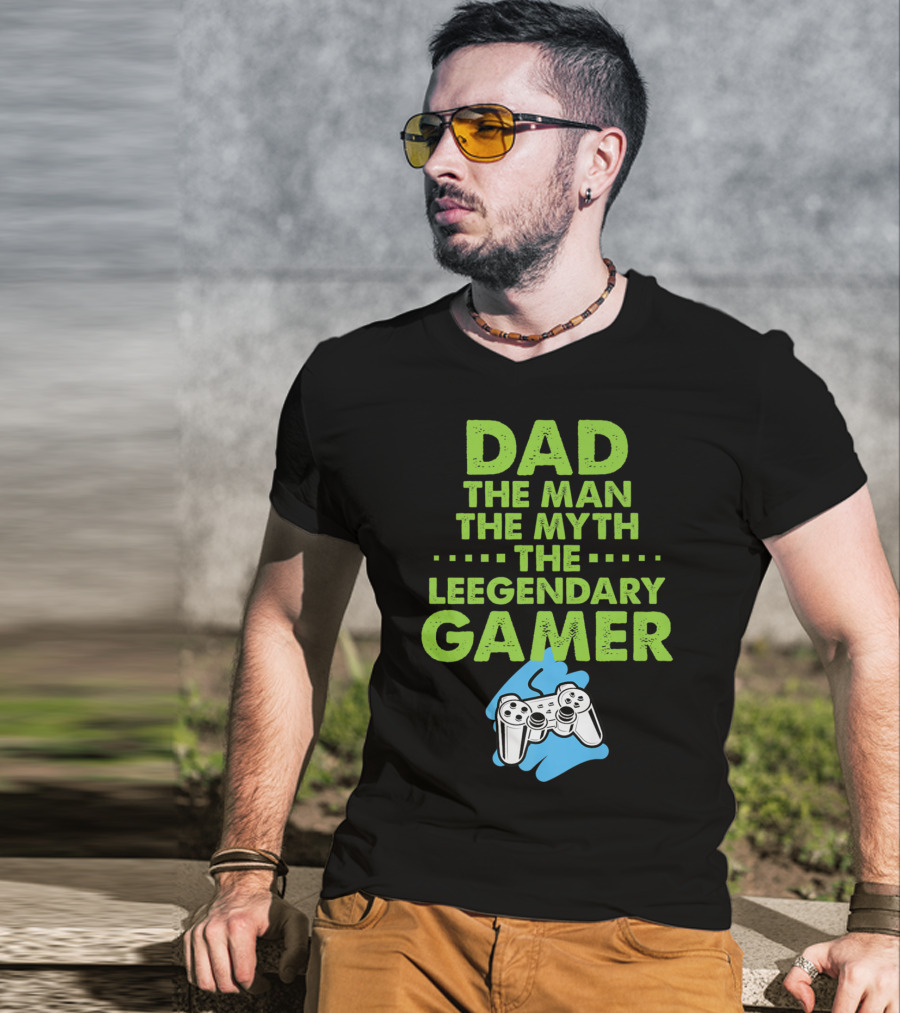DAD The Man The Myth The Legendary Gamer Controller T-Shirt
