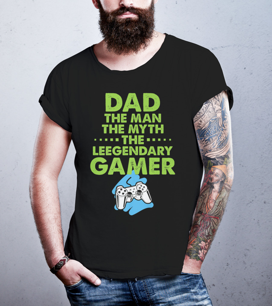 DAD The Man The Myth The Legendary Gamer Controller T-Shirt