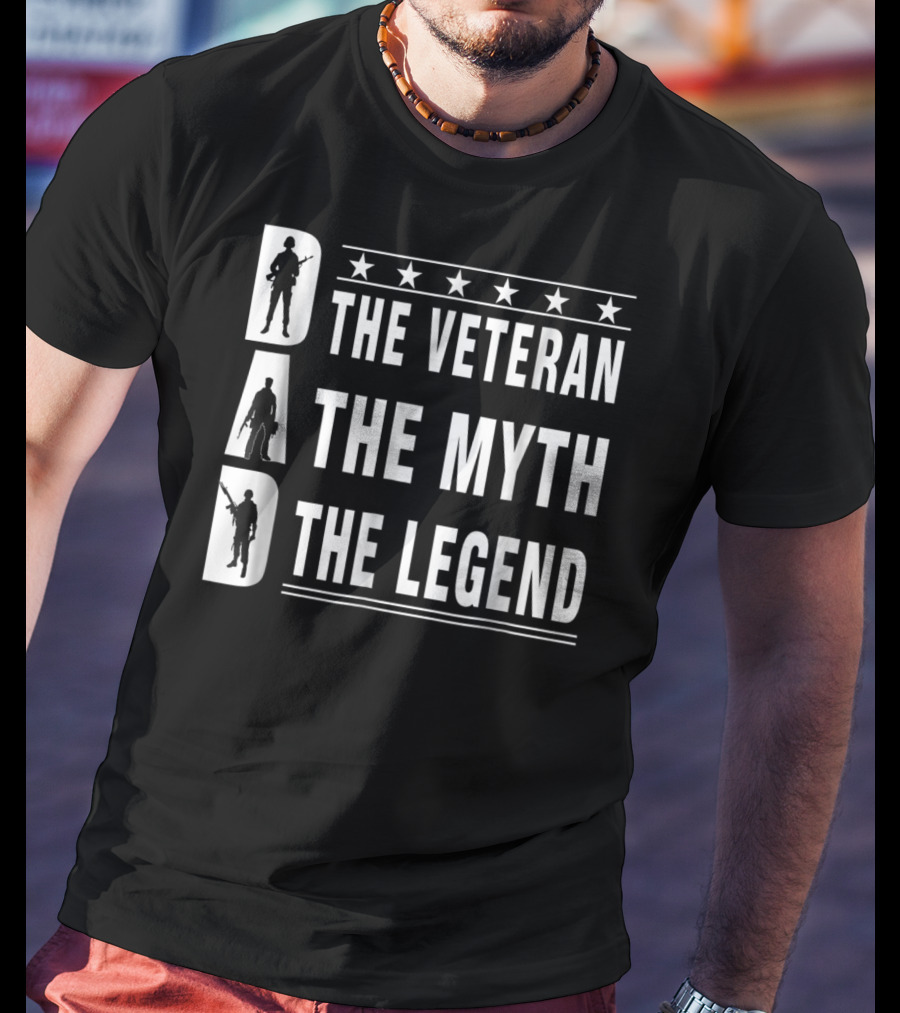 Dad The Veteran The Myth The Legend Fathers Day T-Shirt