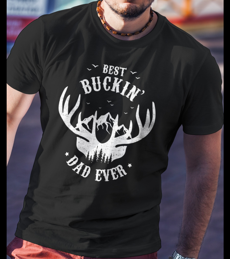 Best Buckin' Dad Ever Antler Mountain Forest Hunting Dad T-Shirt