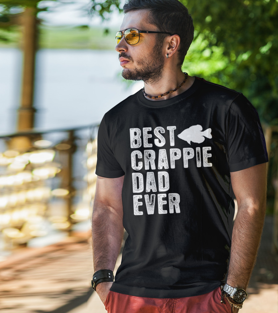 Best Crappie Dad Ever Fishing Dad T-Shirt
