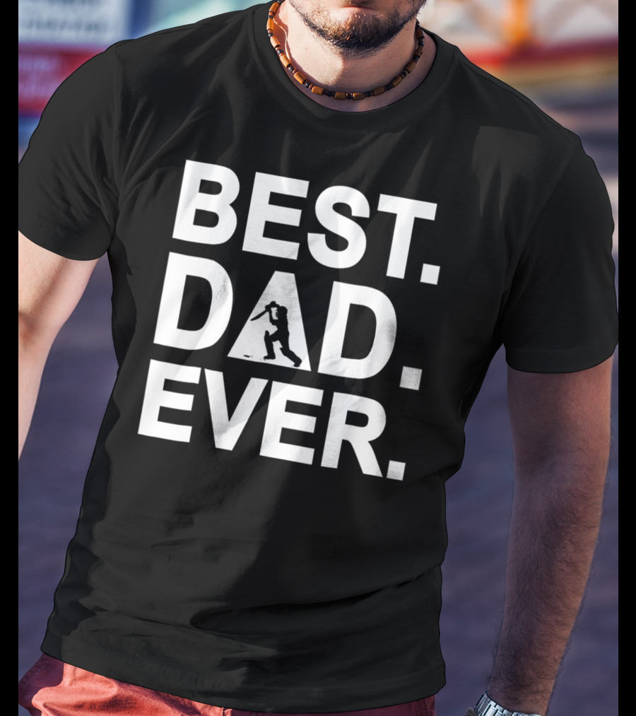 Best Cricket Dad Ever Day96 Best Dad Ever T-Shirt
