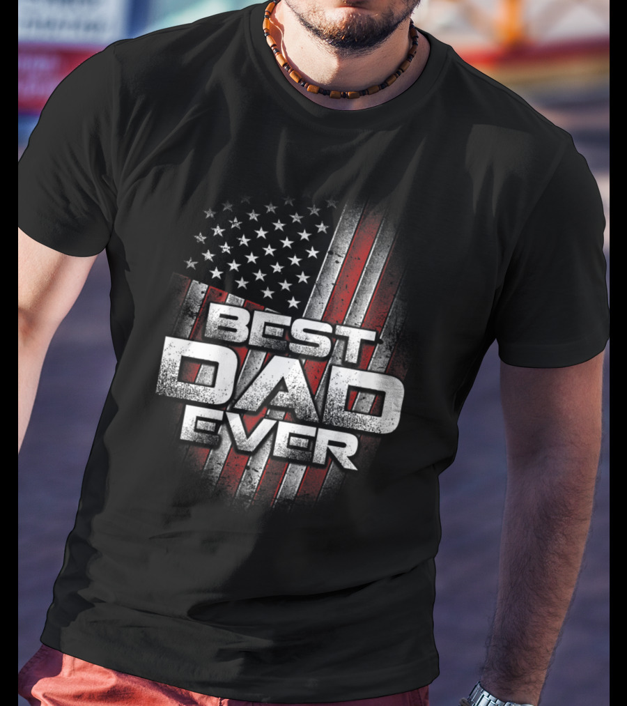 Best Dad Ever American Flag USA 23 T-Shirt