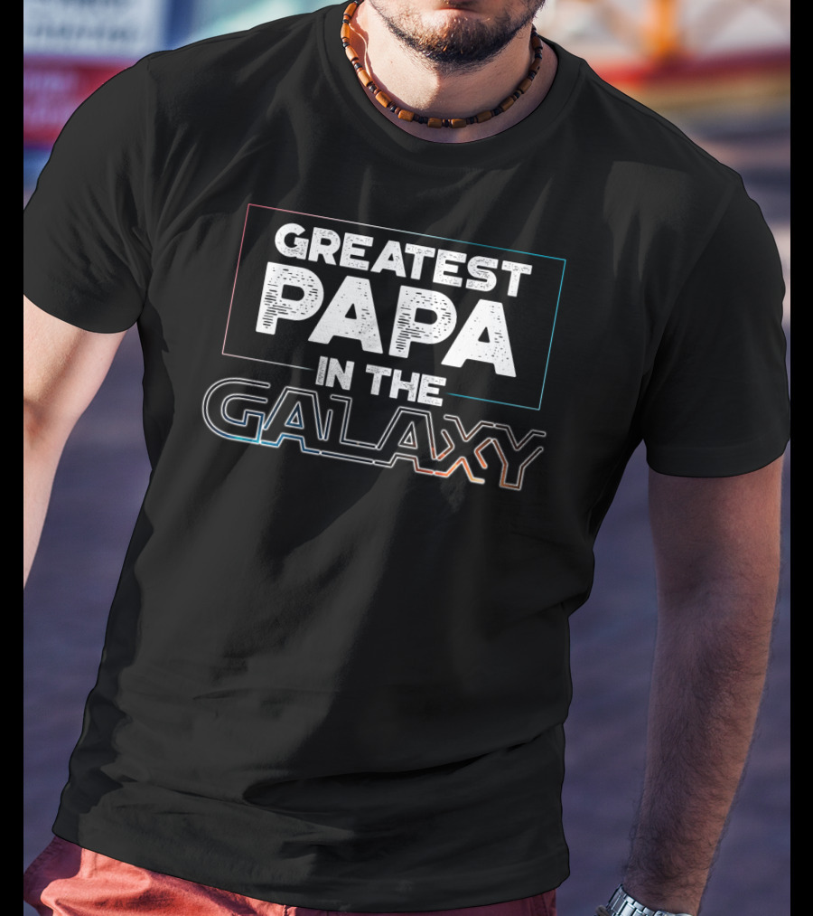 Greatest Papa In The Galaxy T-Shirt