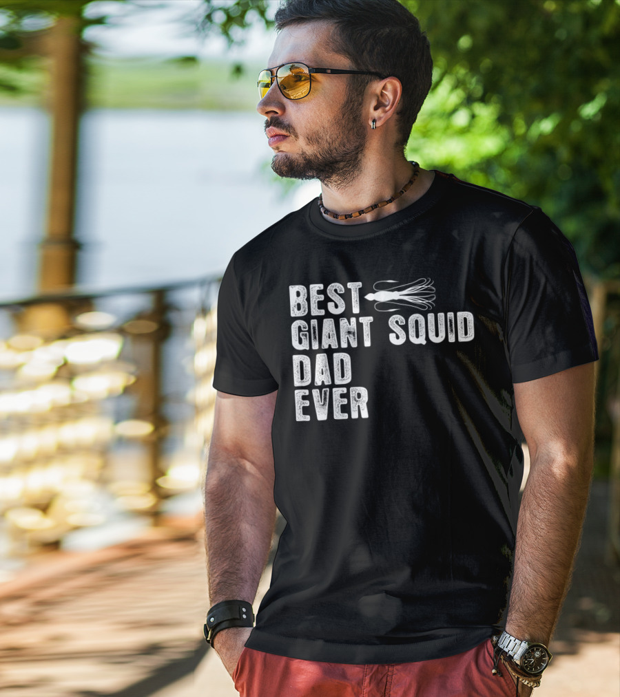 Best Giant Squid Dad Ever With White Squid T-Shirt