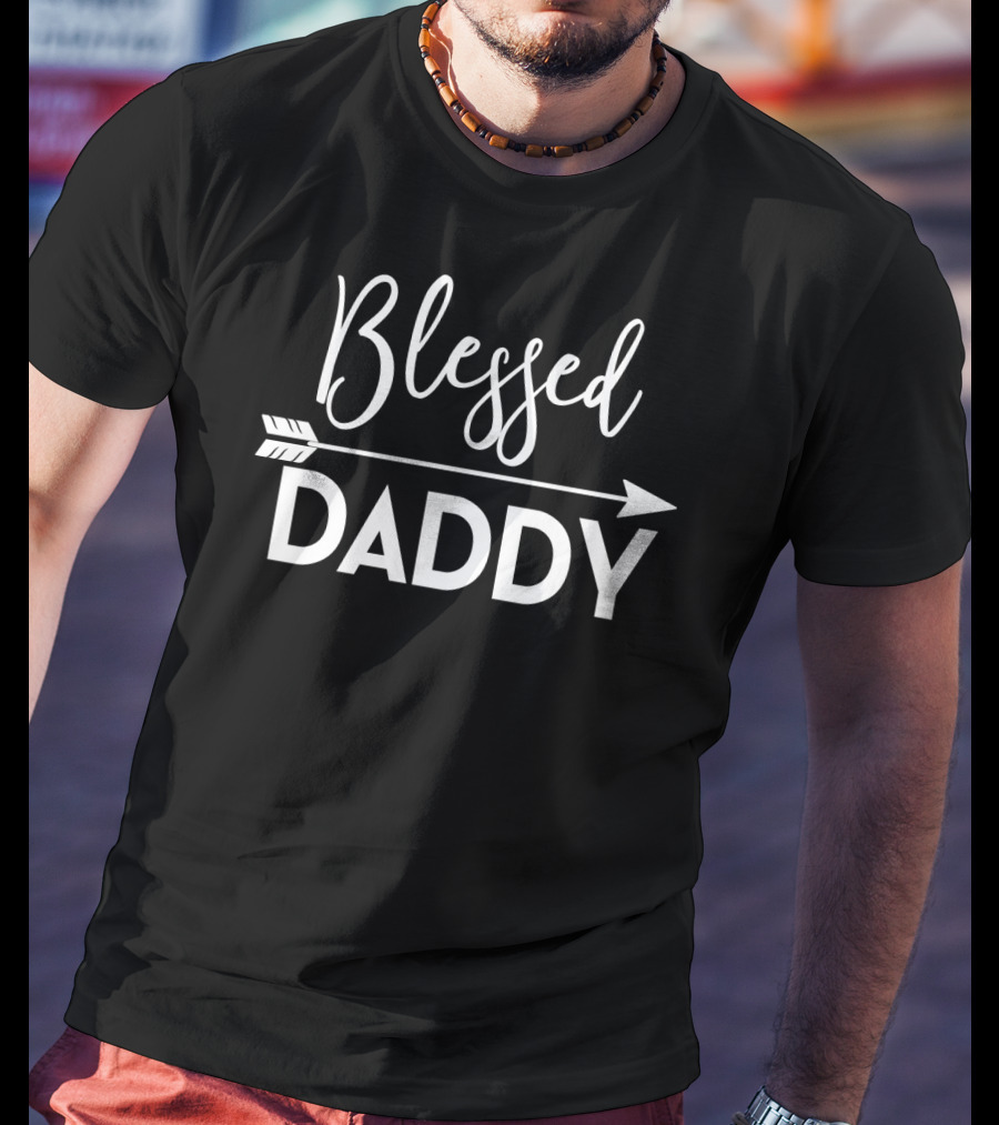 Blessed Daddy Arrow Expecting Dad T-Shirt