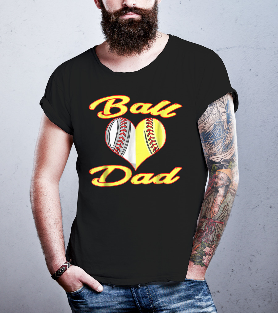 Ball Dad Heart Baseball Softball Cool T-Shirt