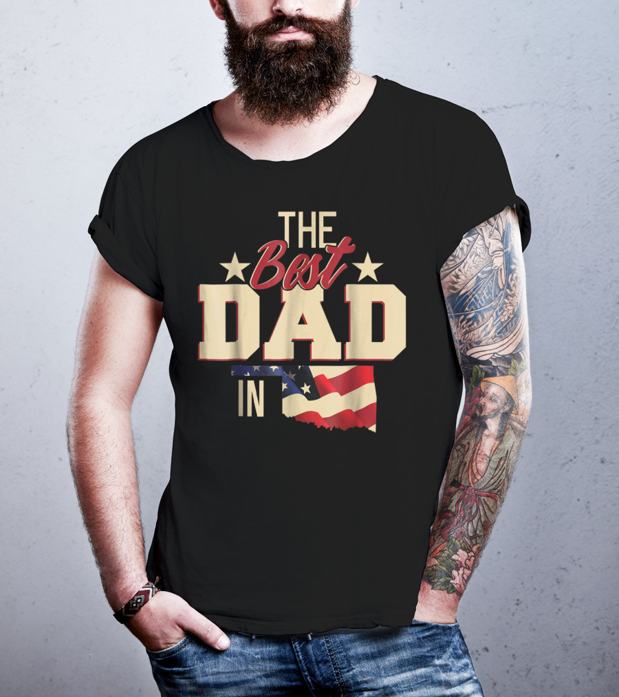 The Best Dad In Oklahoma With Stars And Flag T-Shirt