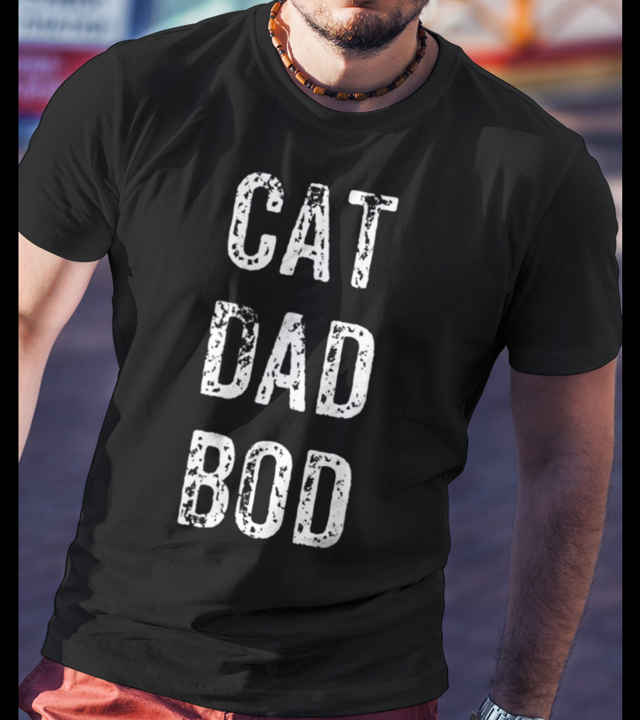 Cat Dad Bod Funny Pet Owner Fitness T-Shirt