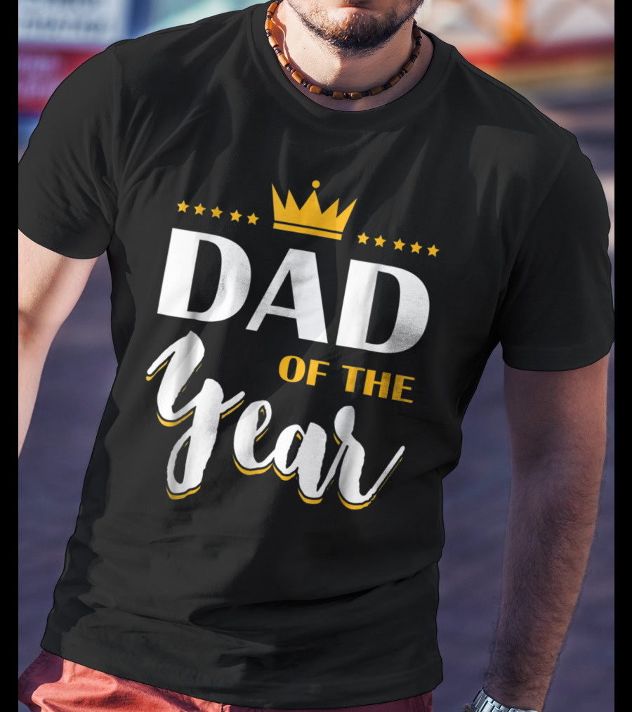 Dad Of The Year Crown Stars T-Shirt