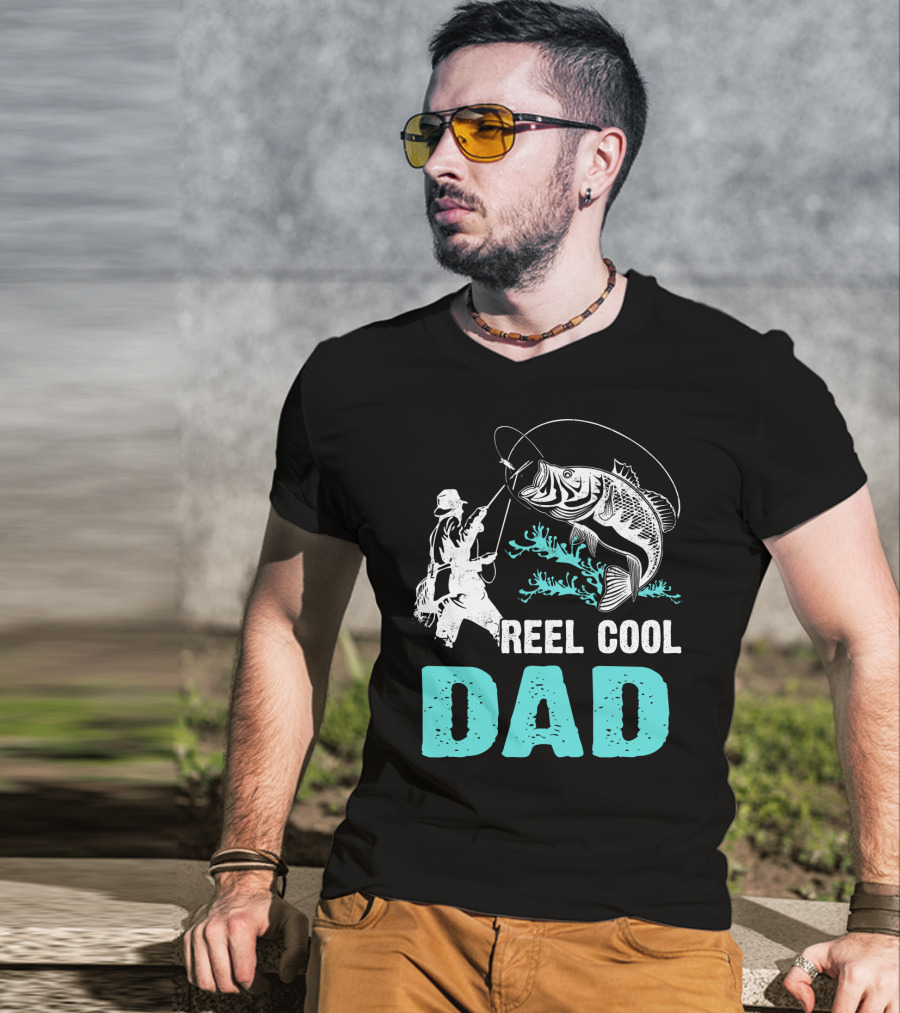 Father's Day Reel Cool Fishing Dad Fisherman Reel Cool Dad T-Shirt