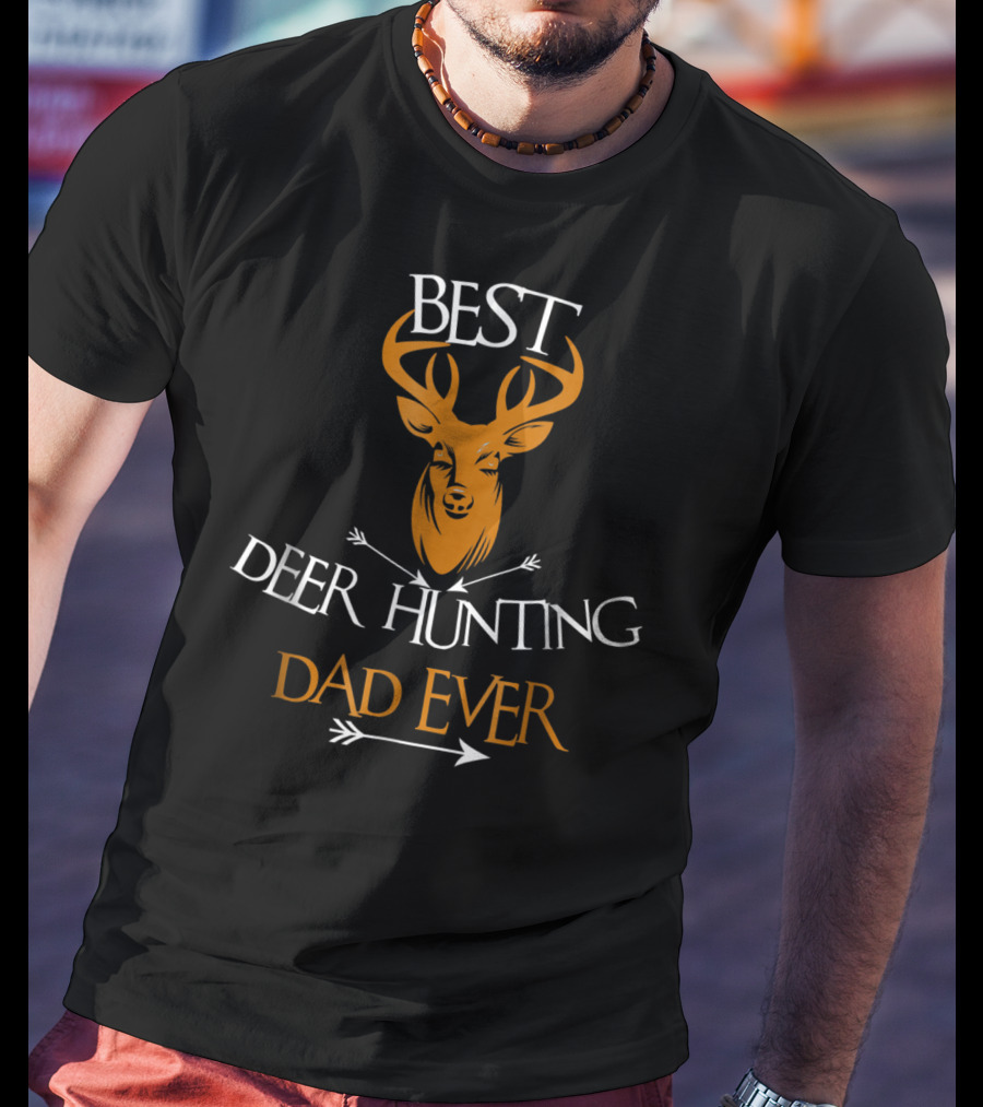 Best Deer Hunting Dad Ever Idea43 T-Shirt