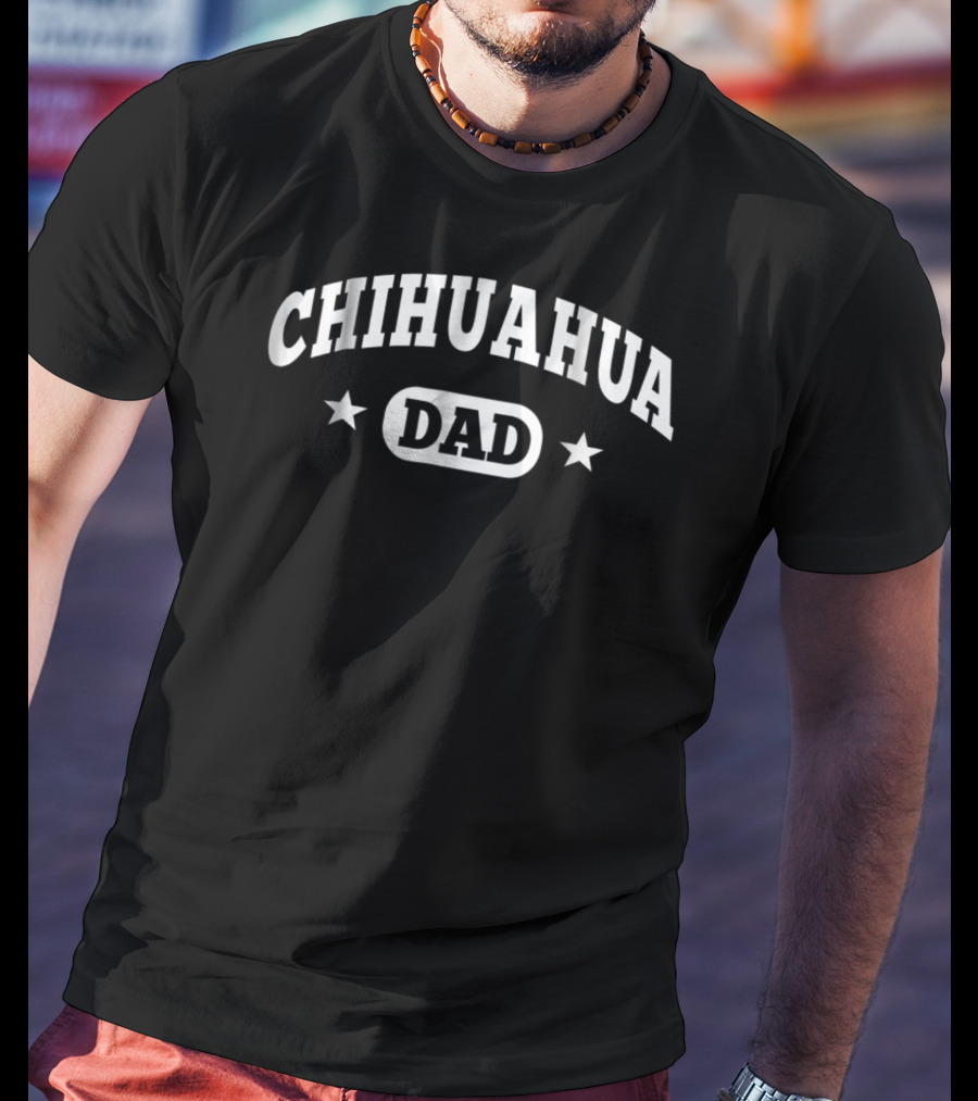 Chihuahua Dad Stars T-Shirt