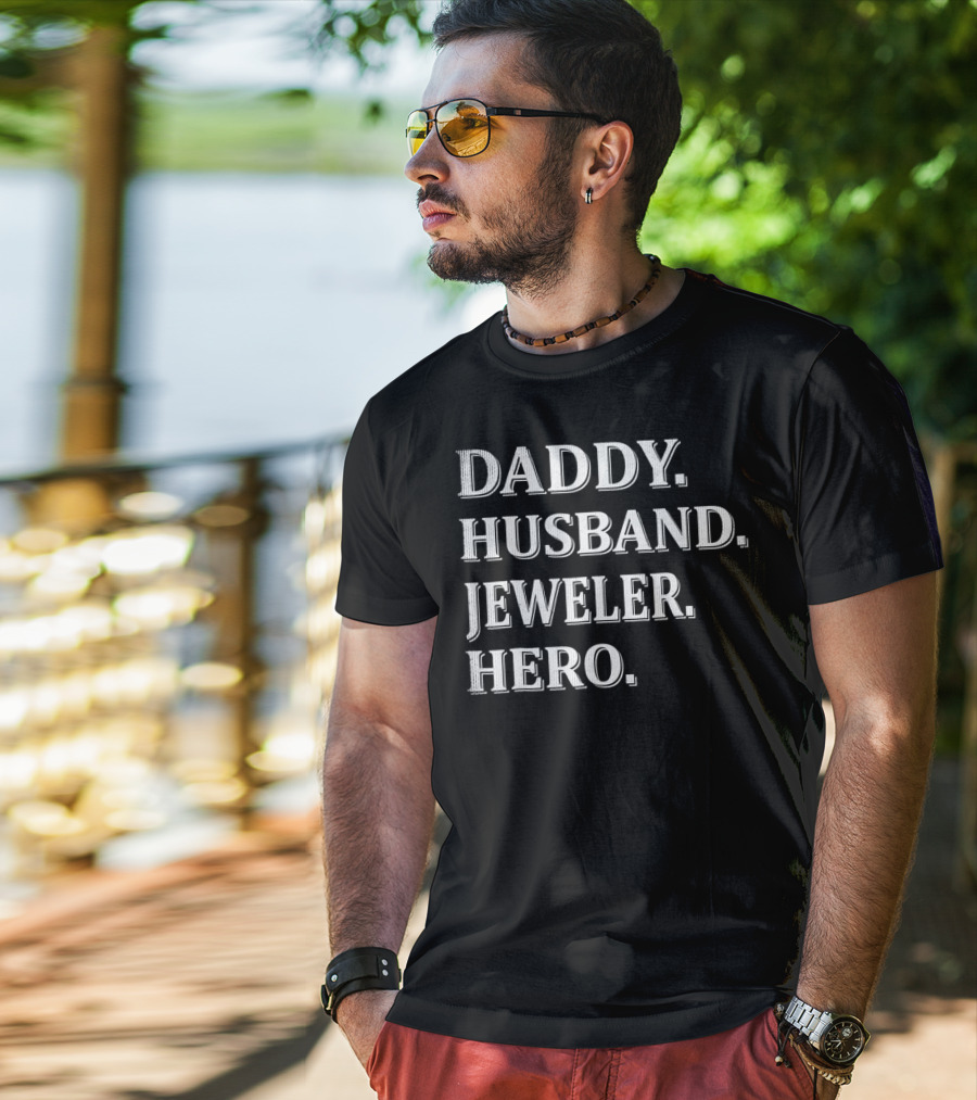 Daddy Husband Jeweler Hero T-Shirt