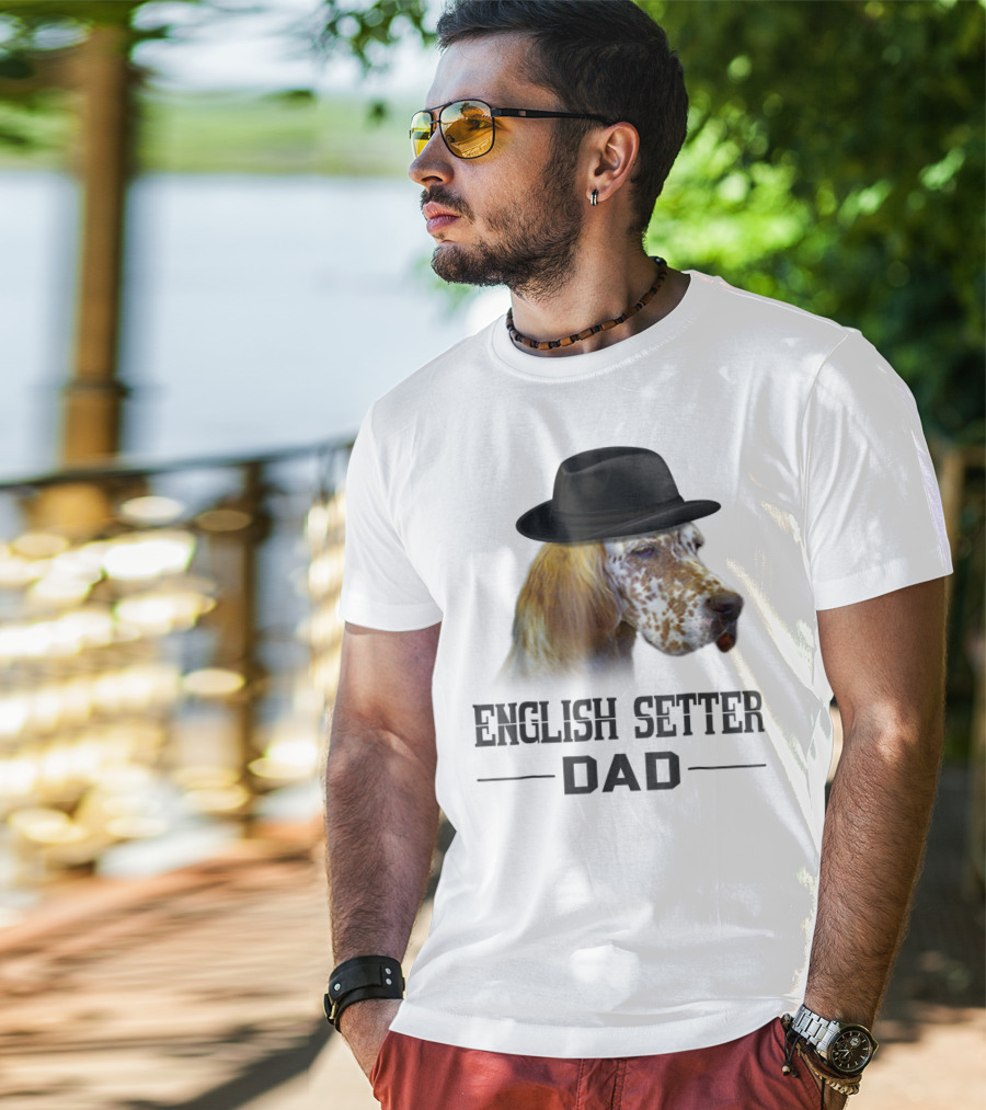 English Setter Dad Dog Lovers With Hat T-Shirt
