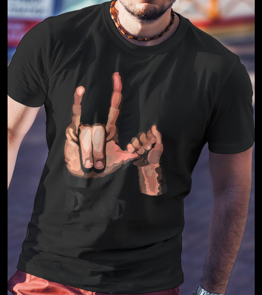 ASL Dad Deaf Hand Sign Language Gesture T-Shirt