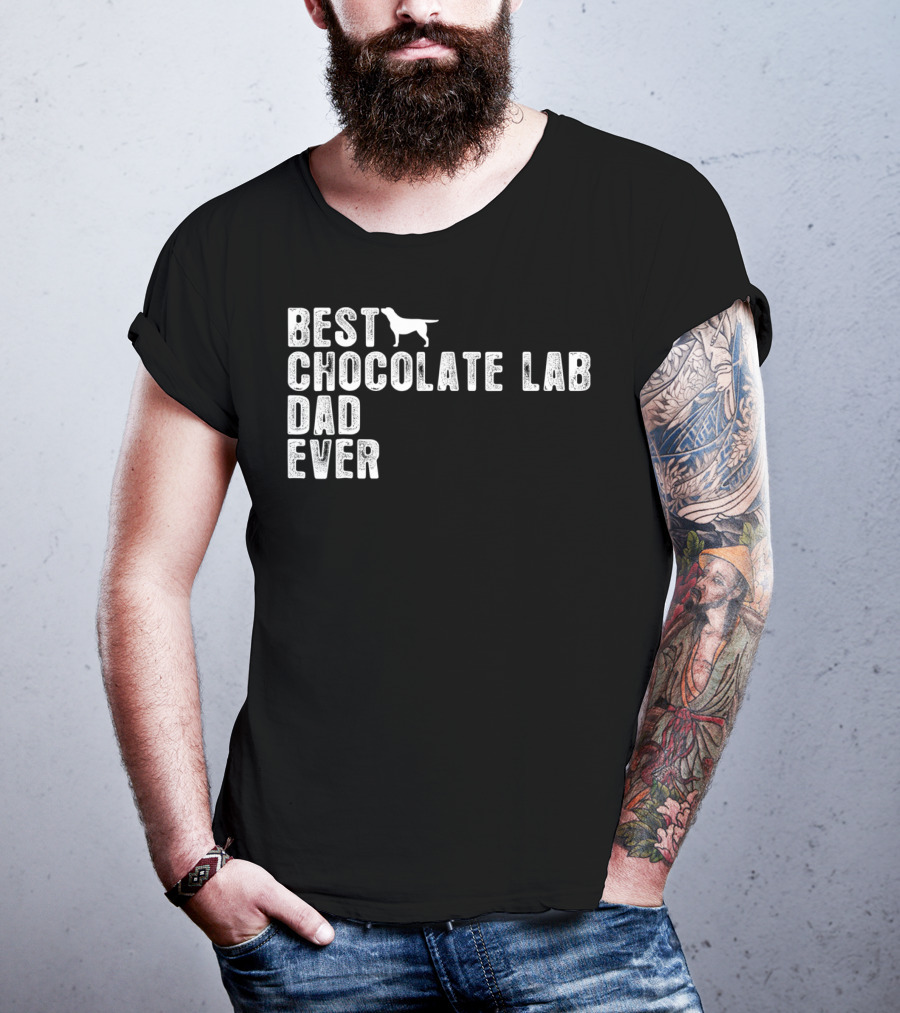 Best Chocolate Lab Dad Ever T-Shirt